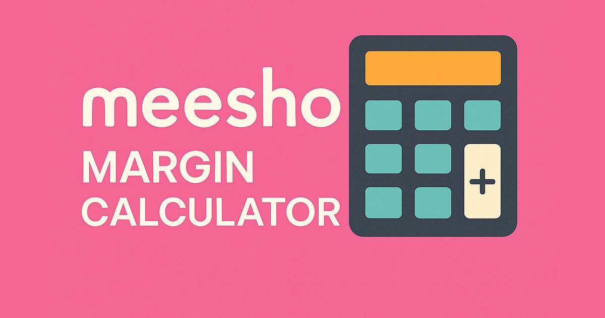 Meesho Margin Calculator